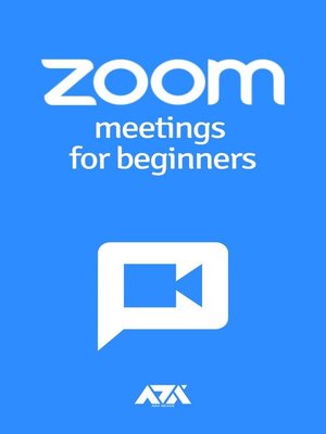cover image of Zoom Meetings for Beginners